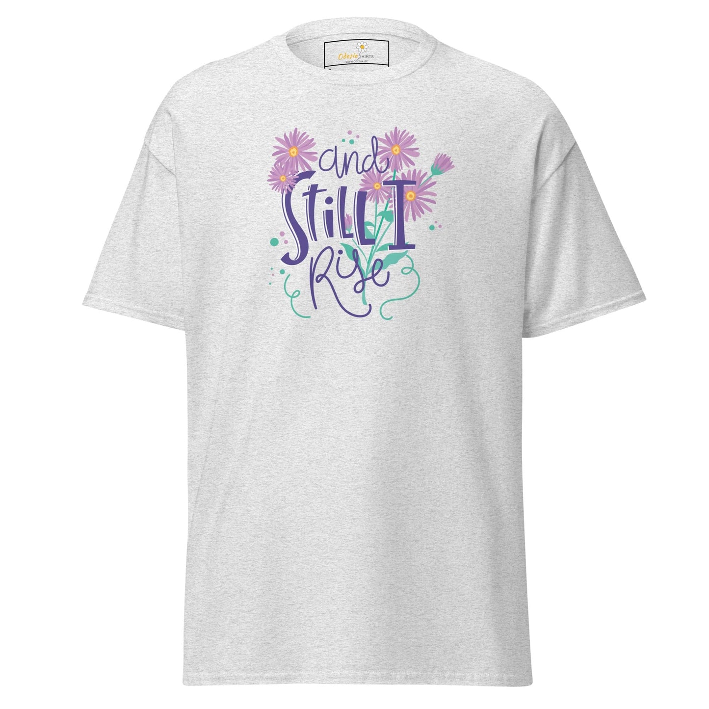 Unisex classic t-shirt - POSITIVE AND STILL I GROW - REGULAR - Ash / S