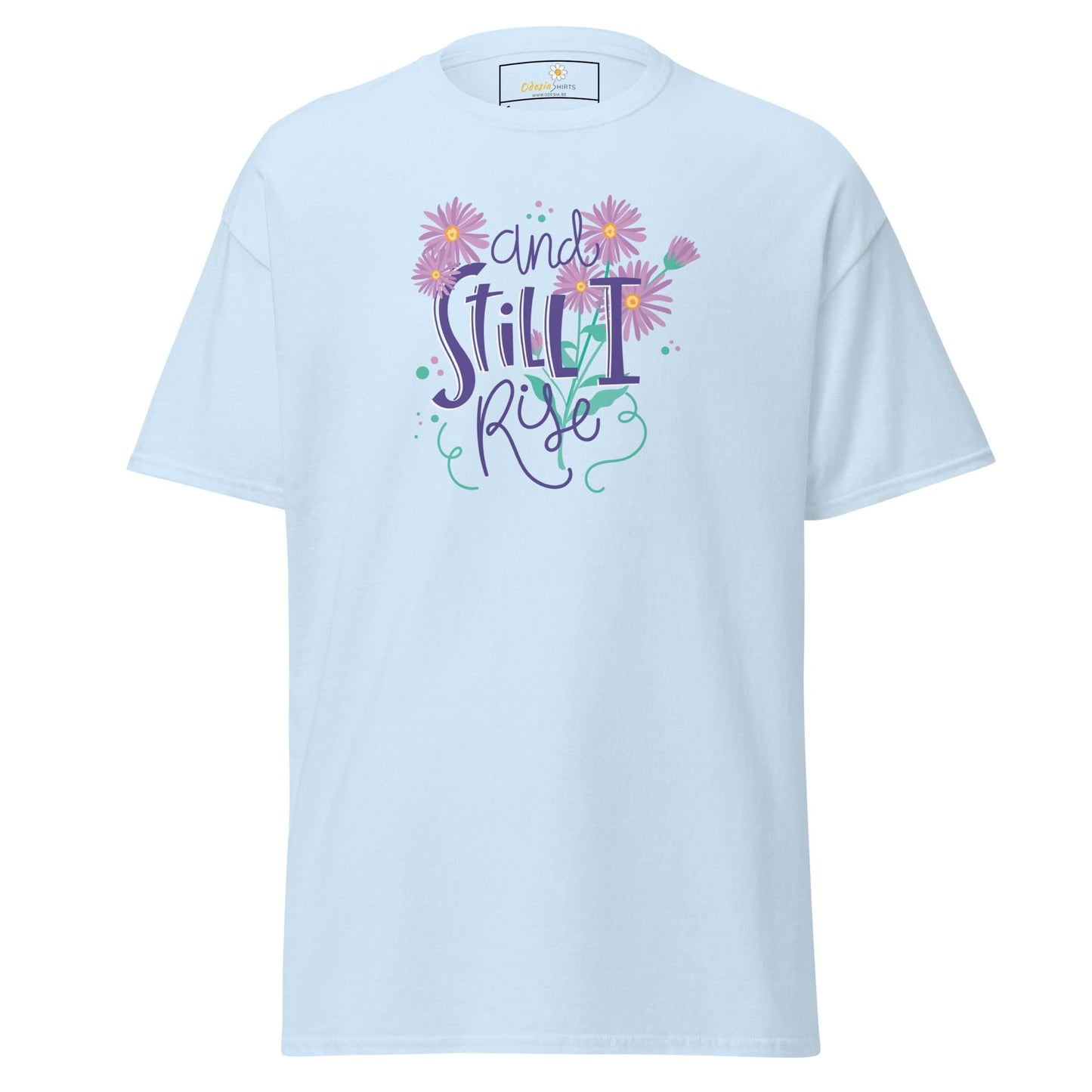 Unisex classic t-shirt - POSITIVE AND STILL I GROW - REGULAR - Light Blue / S